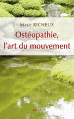 RICHEUX Malo Ostéopathie, l´art du mouvement Librairie Eklectic