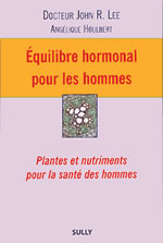 LEE John R. Dr Equilibre hormonal pour les hommes Librairie Eklectic