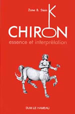 STEIN Zane B. Chiron, essence et interprétation Librairie Eklectic