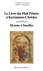 - Le Livre des huit prières à Kernunnos-Christos (précédé de l´Hymne à Sucellos) Librairie Eklectic