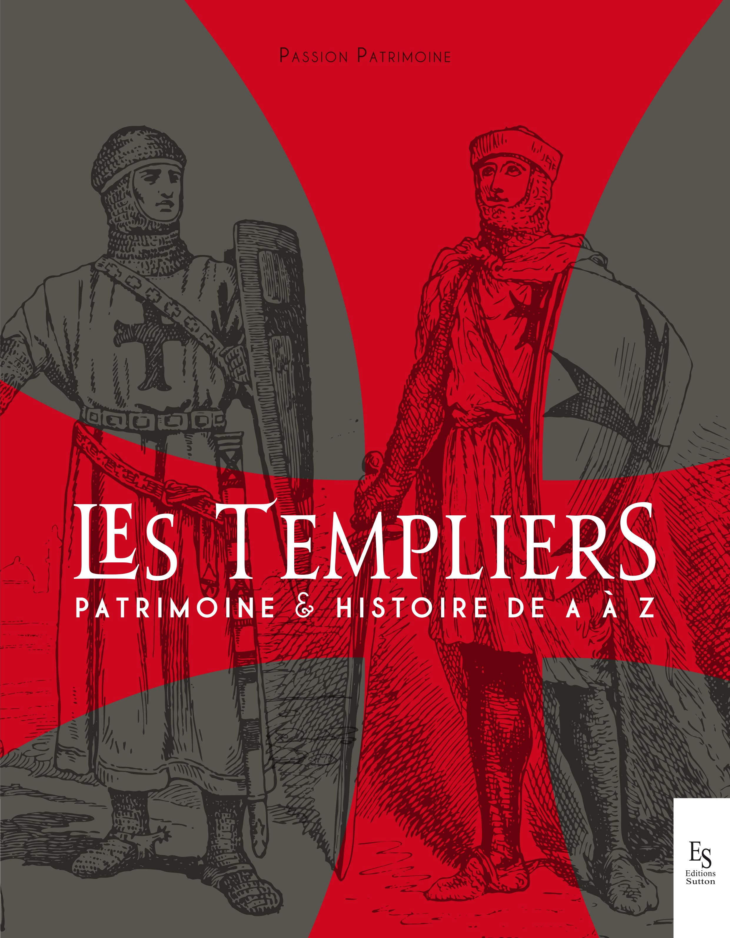 Association Passion Patrimoine Templiers - Patrimoine et Histoire de A à Z Librairie Eklectic