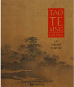 MITCHELL Stephen Tao Te King - Lao Tseu - Un voyage illustré (version relié)  Librairie Eklectic