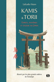 HEARN Lafcadio Kamis & torii. Esprits, fantÃ´mes et sagesse du japon. IllustrÃ© par les plus grands maÃ®tres de lÂ´estampe. Librairie Eklectic