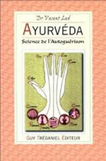 LAD Vasant Ayurveda, science de l´autoguérison (réimpression 2014) Librairie Eklectic