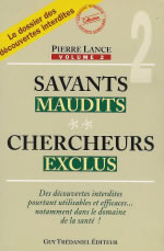 LANCE Pierre Savants maudits, chercheurs exclus. Tome 2 Librairie Eklectic