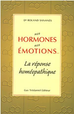 SANANES Roland Dr Nos hormones, nos émotions... La réponse homéopathique Librairie Eklectic