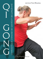 REQUENA Yves Qi Gong, gymnastique chinoise de santé et de longévité + DVD 90 min. - Réimpression 2009 Librairie Eklectic