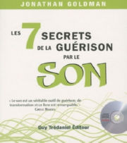 GOLDMAN Jonathan Les 7 secrets de la guérison par le son + CD audio Librairie Eklectic