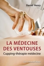 HENRY Daniel La médecine des ventouses,cupping-therapie medicine. Tome 2 Librairie Eklectic