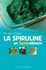 DUPIRE Jean La spiruline, un superaliment Librairie Eklectic