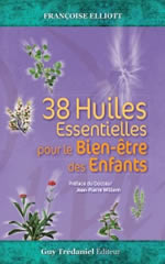 ELLIOTT Françoise 38 huiles essentielles pour le bien-être des enfants (livre + jeu de cartes) Librairie Eklectic