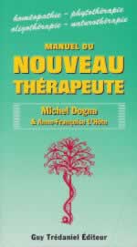 DOGNA Michel & L´HÔTE A.-F. Manuel du nouveau thérapeute - Edition 2012 --- dernier exemplaire Librairie Eklectic