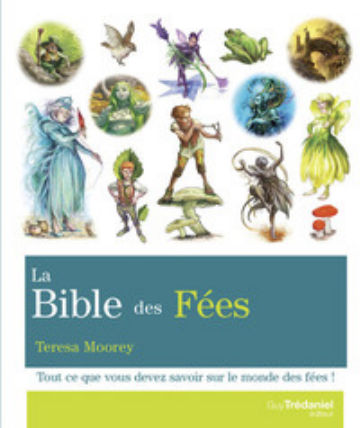 MOOREY Teresa La bible des Fées Librairie Eklectic