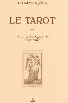 RIJNBERK Gérard van Le tarot. Histoire, iconographie, ésotérisme  Librairie Eklectic
