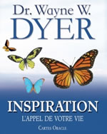 DYER Wayne (Dr) Inspiration, l´appel de votre vie - Cartes oracle  Librairie Eklectic
