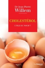 WILLEM Jean-Pierre Cholestérol - Utile ou nocif ? Librairie Eklectic