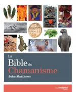 MATTHEWS John La bible du chamanisme  Librairie Eklectic