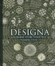 Collectif Designa - Nombre d´or, symétrie, perspective...  Librairie Eklectic