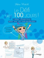 Macé Lilou Le défi des 100 jours - Cahier d´exercices Librairie Eklectic