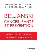 BELJANSKI Monique & Sylvie  Beljanski - Cancer, santé et prévention  Librairie Eklectic
