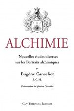 CANSELIET Eugène Alchimie - Nouvelles études diverses sur les Portraits alchimiques (Tome 3) Librairie Eklectic