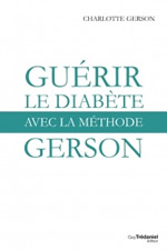 GERSON Charlotte Guérir la diabète avec la méthode Gerson Librairie Eklectic