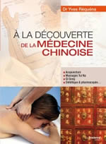 REQUENA Yves A la découverte de la médecine chinoise Librairie Eklectic