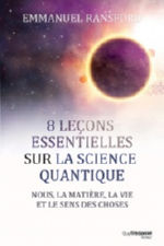 RANSFORD Emmanuel 8 leçons essentielles sur la science quantique. Nous, la matière, la vie et le sens des choses Librairie Eklectic