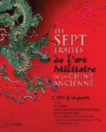 Collectif Les sept traités de l´art militaire de la Chine ancienne. Librairie Eklectic