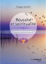GILBERT Philippe Réussite et spiritualité Librairie Eklectic