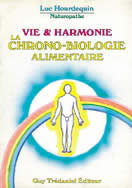 HOURDEQUIN Luc Vie et harmonie. La chrono-biologie alimentaire vibratoire Librairie Eklectic