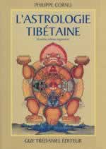 CORNU Philippe L´astrologie tibétaine  Librairie Eklectic
