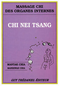 CHIA Mantak Chi Nei Tsang. Massage chi des organes internes  Librairie Eklectic
