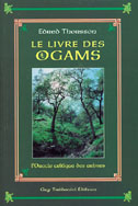 THORSSON Edred Le Livre des Ogams - L´oracle celtique des arbres -- épuisé actuellement Librairie Eklectic