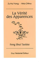 YANG Zu-Hui & OTTINO Hiria La Vérité des apparences - Feng Shui taoïste Librairie Eklectic