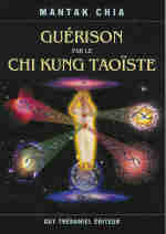 CHIA Mantak Guérison par le Chi Kung Taoïste (Cosmic Healing I) Librairie Eklectic