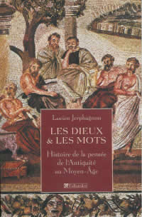 JERPHAGNON Lucien Dieux et les mots (Les) : histoire de la pensée de l´Antiquité au Moyen Âge -- épuisé actuellement Librairie Eklectic