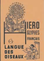 MONIN Yves / EMMANUEL Hiéroglyphes français et langue des oiseaux (Tome 1) Librairie Eklectic