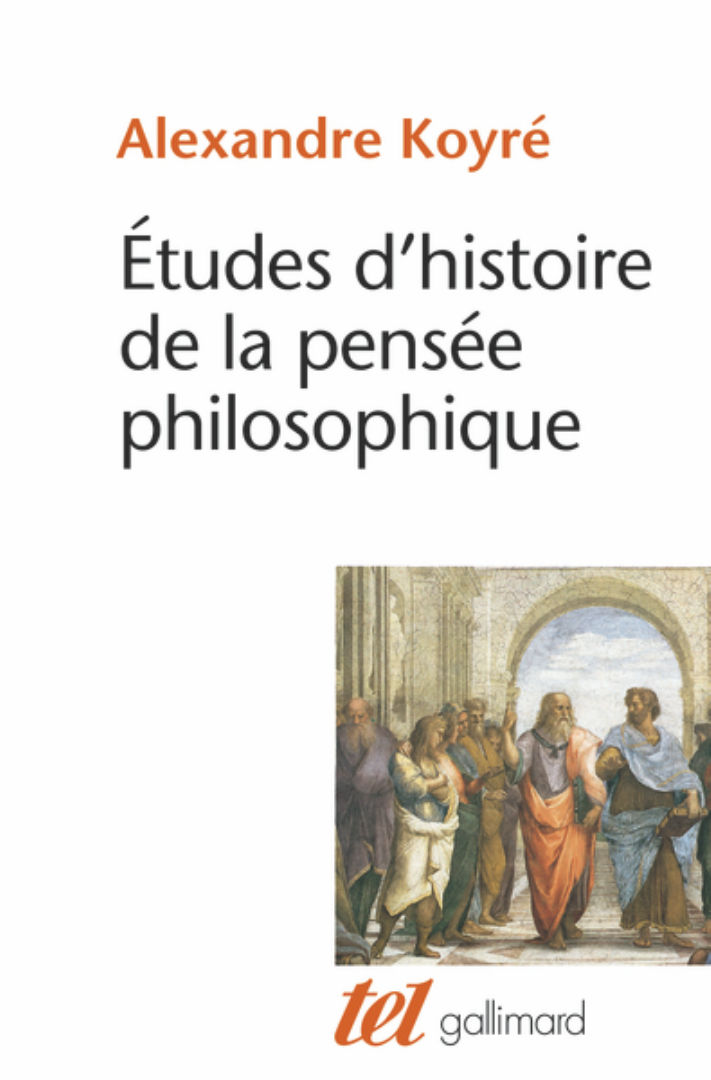 KOYRE Alexandre études d´histoire de la pensée philosophique Librairie Eklectic