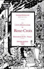 BEDARRIDE Armand Le livre d´instruction du Rose-Croix Librairie Eklectic