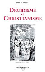 BOUCHET René Druidisme et christianisme Librairie Eklectic