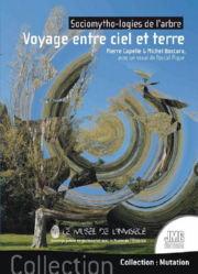 BOCCARA Michel & CAPELLE Pierre  Voyage entre ciel et terre. Sociomytho-logies de l´arbre  Librairie Eklectic