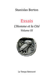 BERTON Stanislas Essais. L´Homme et la Cité - Volume 3 Librairie Eklectic