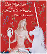 LASSALLE Pierre Les Mystères de la Dame à la Licorne -- dernier exemplaire Librairie Eklectic