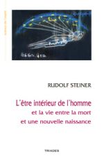 STEINER Rudolf L´être intérieur de l´homme, et la vie entre la mort et une nouvelle naissance (GA 153) Librairie Eklectic