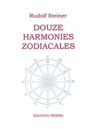 STEINER Rudolf Douze harmonies zodiacales Librairie Eklectic