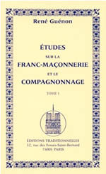 GUENON René études sur la Franc-Maçonnerie et le Compagnonnage - Tome 1 Librairie Eklectic
