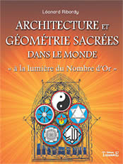 RIBORDY Léonard Architecture et géométrie sacrées dans le monde, à la lumière du Nombre d´Or Librairie Eklectic