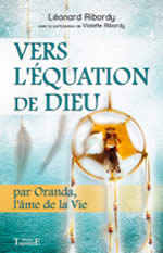 RIBORDY Léonard Vers l´équation de Dieu par Oranda, l´âme de la vie  Librairie Eklectic