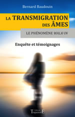 BAUDOIN Bernard La transmigration des âmes - Le phénomèe walk-in Librairie Eklectic